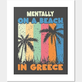 Mentally On A Beach In Greece - Cute Greek Souvenir Posters and Art